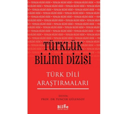 Türklük Bilimi Dizisi - Türk Dili Araştırmaları Türklük Bilimi Dizisi - Türk Dili Araştırmaları