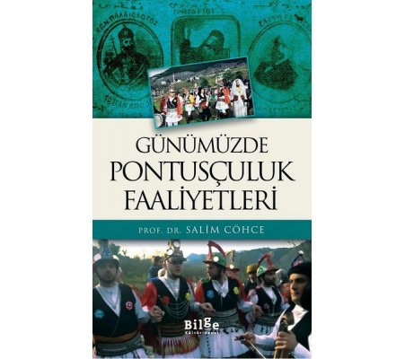 Günümüzde Pontusçuluk Faaliyetleri Günümüzde Pontusçuluk Faaliyetleri