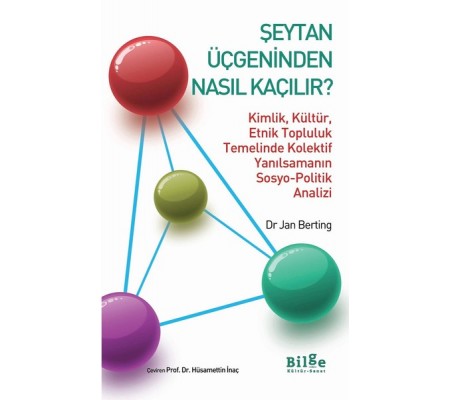 Şeytan Üçgeninden Nasıl Kaçılır? Şeytan Üçgeninden Nasıl Kaçılır?