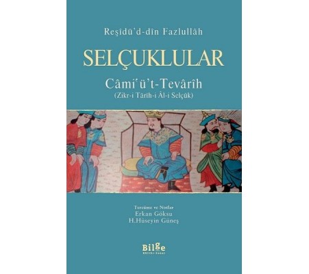 Selçuklular - Cami'ü't - Tevarih Selçuklular - Cami'ü't - Tevarih