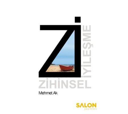 Zİ: Zihinsel İyileşme Zİ: Zihinsel İyileşme