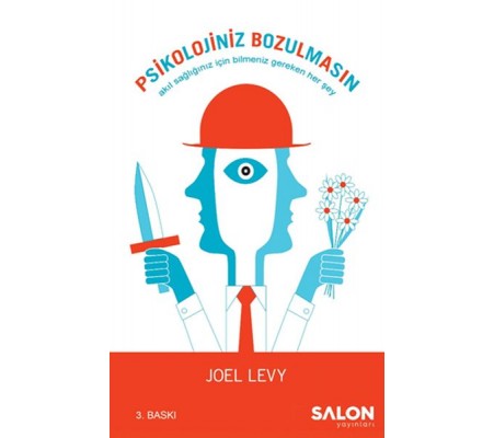 Psikolojiniz Bozulmasın - Akıl Sağlığınız İçin Bilmeniz Gereken Her Şey Psikolojiniz Bozulmasın - Akıl Sağlığınız İçin Bilmeniz Gereken Her Şey