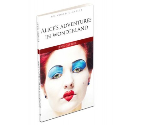 Alice's Adventures In Wonderland - İngilizce Klasik Roman