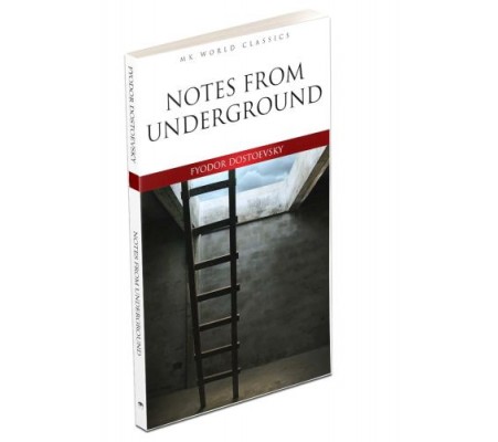 Notes From Underground - İngilizce Klasik Roman Notes From Underground - İngilizce Klasik Roman
