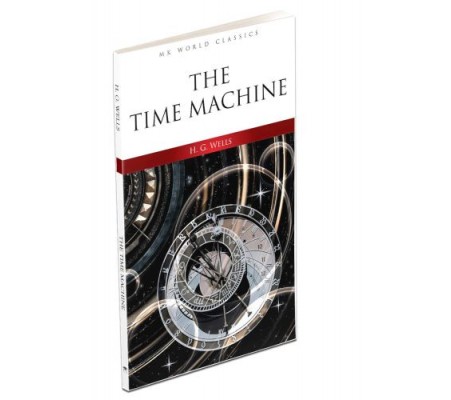 The Time Machine - İngilizce Klasik Roman The Time Machine - İngilizce Klasik Roman