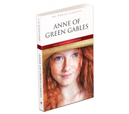 Anne Of Green Gables - İngilizce Klasik Roman Anne Of Green Gables - İngilizce Klasik Roman