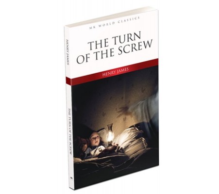 The Turn Of The Screw - İngilizce Klasik Roman The Turn Of The Screw - İngilizce Klasik Roman