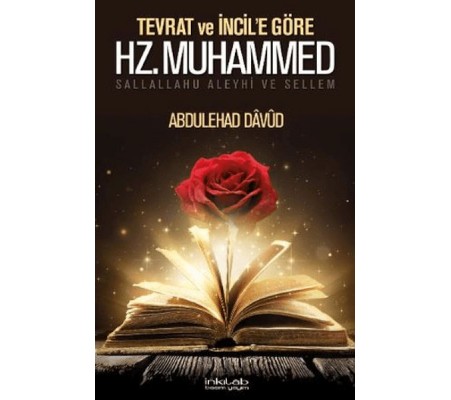 Tevrat ve İncil’e Göre Hz. Muhammed (s.a.v.) Tevrat ve İncil’e Göre Hz. Muhammed (s.a.v.)