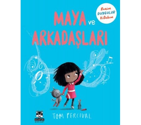 Maya ve Arkadaşları Benim Duygu Kitabım Maya ve Arkadaşları Benim Duygu Kitabım