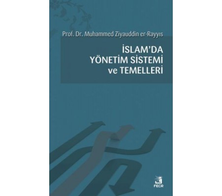 İslamda Yönetim Sistemi ve Temelleri İslamda Yönetim Sistemi ve Temelleri