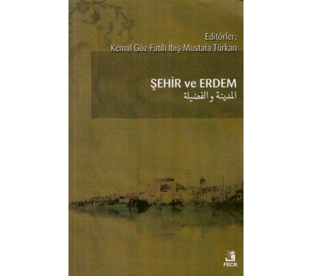Şehir ve Erdem Şehir ve Erdem