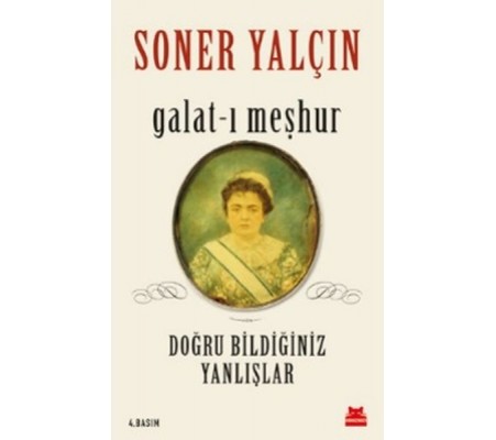 Galat-ı Meşhur - Doğru Bildiğiniz Yanlışlar Galat-ı Meşhur - Doğru Bildiğiniz Yanlışlar