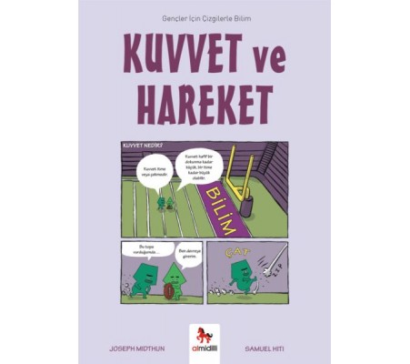 Kuvvet ve Hareket - Gençler İçin Çizgilerle Bilim Kuvvet ve Hareket - Gençler İçin Çizgilerle Bilim