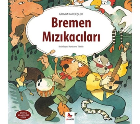 Dünya Klasikleri Dizisi - Bremen Mızıkacıla Dünya Klasikleri Dizisi - Bremen Mızıkacıla