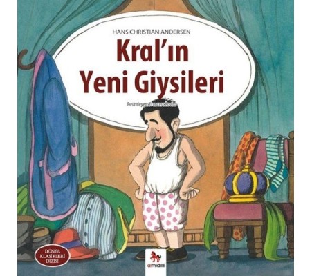 Kral'ın Yeni Giysileri - Dünya Klasikleri Dizisi Kral'ın Yeni Giysileri - Dünya Klasikleri Dizisi