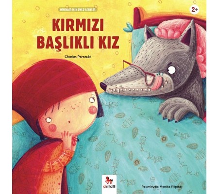 Kırmızı Başlıklı Kız - Minikler İçin Ünlü Eserler Kırmızı Başlıklı Kız - Minikler İçin Ünlü Eserler