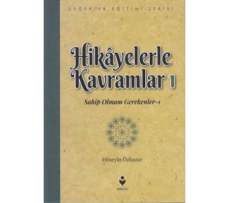 Hikayelerle Kavramlar 1 - Sahip Olmam Gerekenler 1