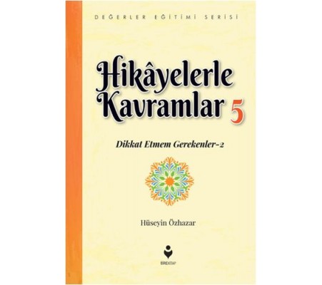 Hikayelerle Kavramlar 5 - Dikkat Etmem Gerekenler 2 Hikayelerle Kavramlar 5 - Dikkat Etmem Gerekenler 2
