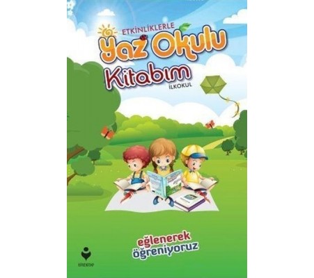 Etkinliklerle Yaz Okulu Kitabım - İlkokul Etkinliklerle Yaz Okulu Kitabım - İlkokul