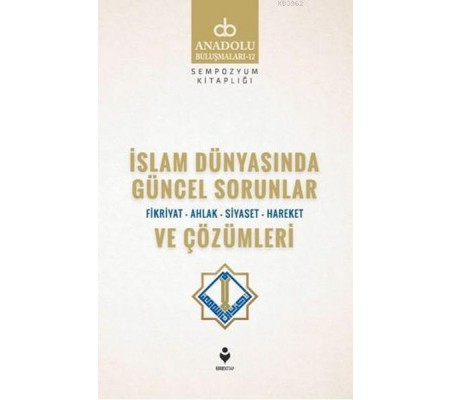 İslam Dünyasında Güncel Sorunlar ve Çözümleri