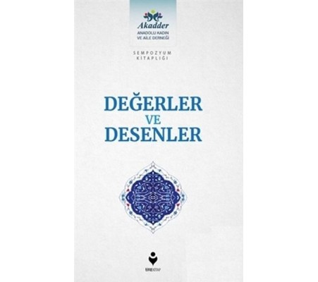Değerler ve Desenler Değerler ve Desenler