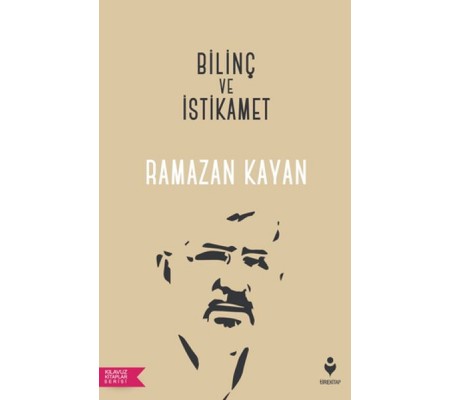 Bilinç ve İstikamet - Kılavuz Kitaplar Serisi Bilinç ve İstikamet - Kılavuz Kitaplar Serisi