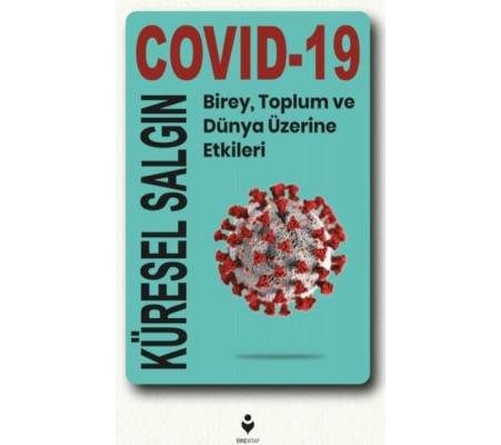 Küresel Salgın Covid-19 Küresel Salgın Covid-19