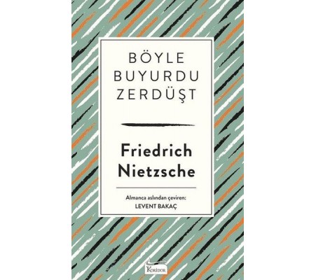 Böyle Buyurdu Zerdüşt (Bez Ciltli) Böyle Buyurdu Zerdüşt (Bez Ciltli)