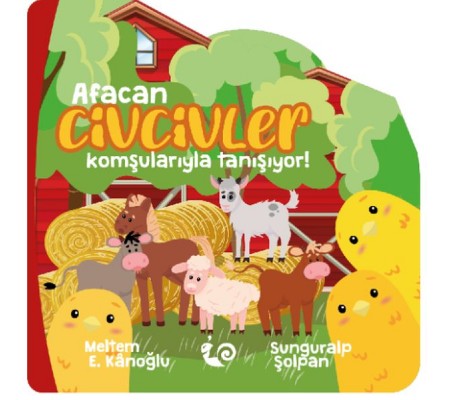 Afacan Civcivler Komşularıyla Tanışıyor! Afacan Civcivler Komşularıyla Tanışıyor!