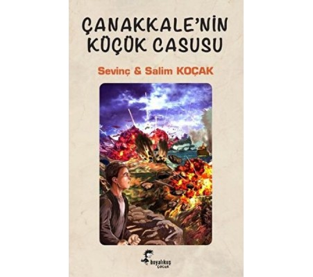 Çanakkale’nin Küçük Casusu Çanakkale’nin Küçük Casusu