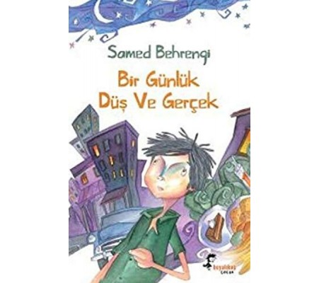 Bir Günlük Düş ve Gerçek Bir Günlük Düş ve Gerçek
