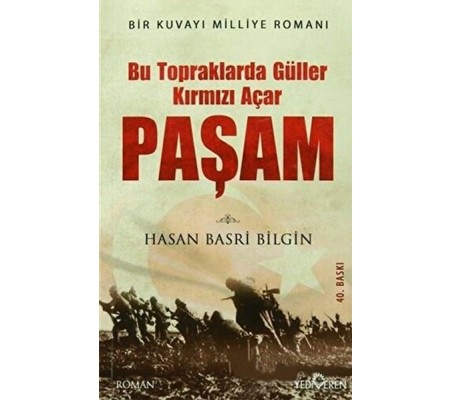 Bu Toprakta Güller Kırmızı Açar Paşam (Ciltli) Bu Toprakta Güller Kırmızı Açar Paşam (Ciltli)