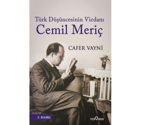 Türk Düşüncesinin Vicdanı Cemil Meriç Türk Düşüncesinin Vicdanı Cemil Meriç