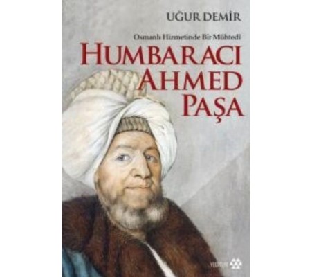 Humbaracı Ahmed Paşa Humbaracı Ahmed Paşa