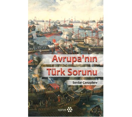 Avrupa' nın Türk Sorunu Avrupa' nın Türk Sorunu