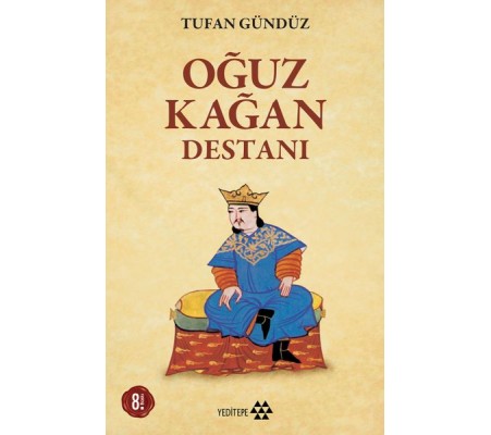 Oğuz Kağan Destanı Oğuz Kağan Destanı