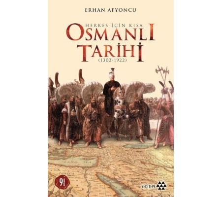 Herkes İçin Kısa Osmanlı Tarihi Herkes İçin Kısa Osmanlı Tarihi