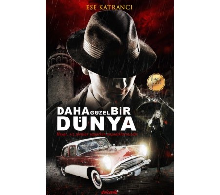 Daha Güzel Bir Dünya Daha Güzel Bir Dünya