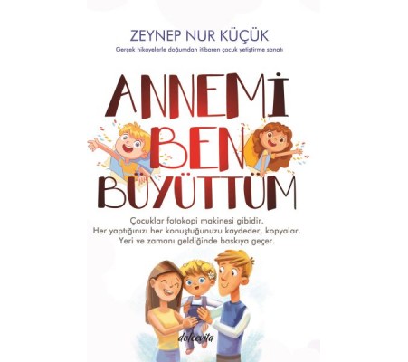 Annemi Ben Büyüttüm Annemi Ben Büyüttüm