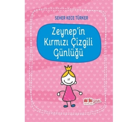 Zeynepin Kırmızı Çizgili Günlüğü Zeynepin Kırmızı Çizgili Günlüğü