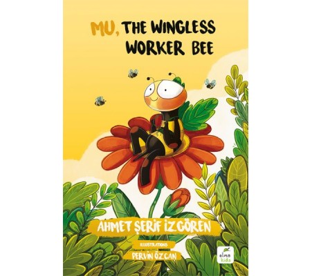 Mu, the Wingless Worker Bee Mu, the Wingless Worker Bee