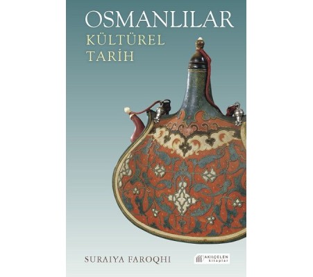 Osmanlılar: Kültürel Tarih Osmanlılar: Kültürel Tarih