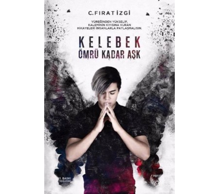 Kelebek Ömrü Kadar Aşk (Ciltli) Kelebek Ömrü Kadar Aşk (Ciltli)