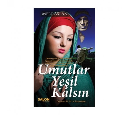 Umutlar Yeşil Kalsın (Ciltli)