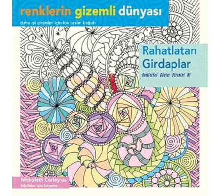 Renklerin Gizemli Dünyası - Rahatlatan Girdaplar Renklerin Gizemli Dünyası - Rahatlatan Girdaplar