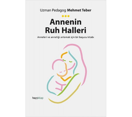 Annenin Ruh Halleri Annenin Ruh Halleri