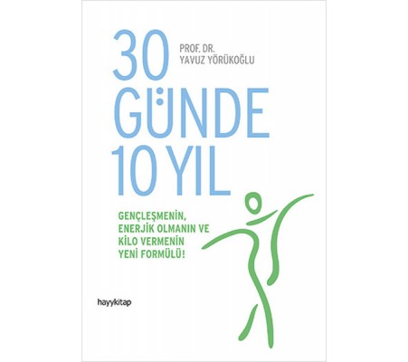 30 Günde 10 Yıl 30 Günde 10 Yıl
