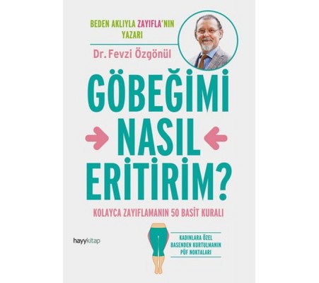 Göbeğimi Nasıl Eritirim? Göbeğimi Nasıl Eritirim?