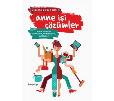 Anne İşi Çözümler Anne İşi Çözümler