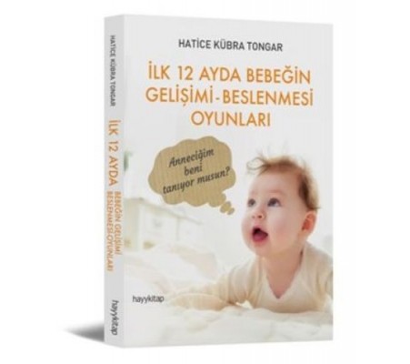 İlk 12 Ayda Bebeğin Gelişimi - Beslenmesi Oyunları İlk 12 Ayda Bebeğin Gelişimi - Beslenmesi Oyunları